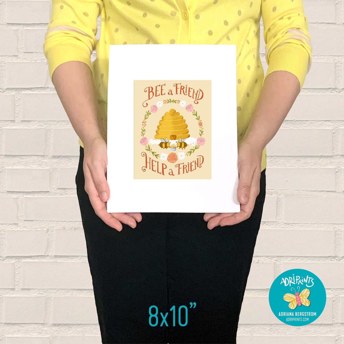 PRINT - Bee A Friend, Help A Friend artwork by Adriana Bergstrom (Adriprints)