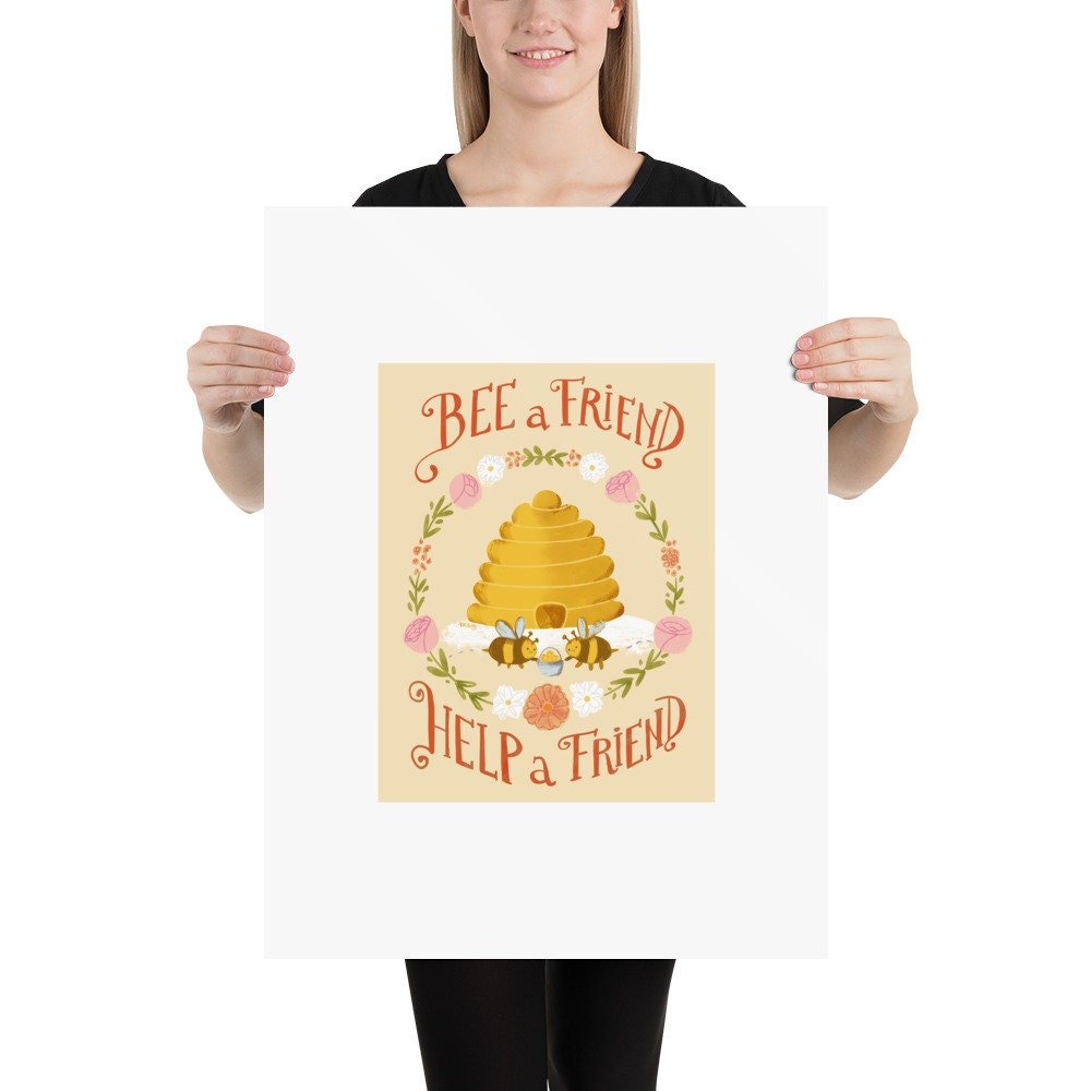 PRINT - Bee A Friend, Help A Friend artwork by Adriana Bergstrom (Adriprints)