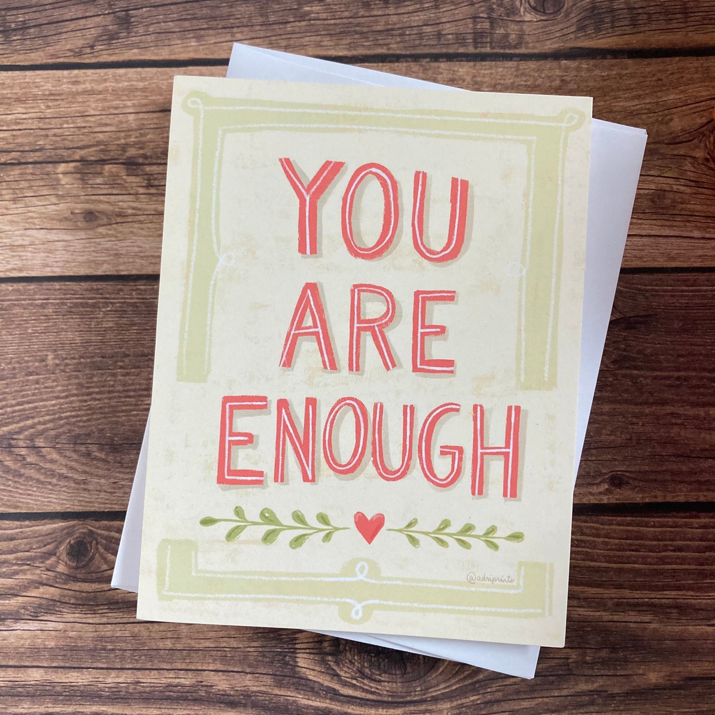 EVERYDAY - You Are Enough - Notecard featuring Lettering by Adriana Bergstrom