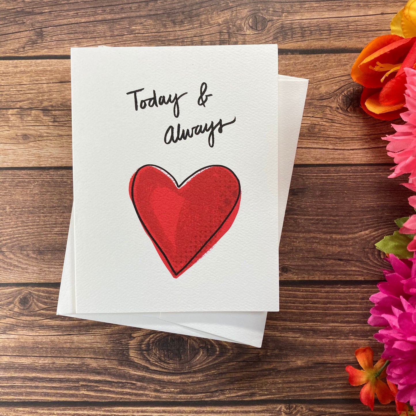 LOVE - Today & Always - Greeting Card for Anniversary, Valentine's Day, Eco-Friendly Notecards by Adriana Bergstrom (Adriprints)