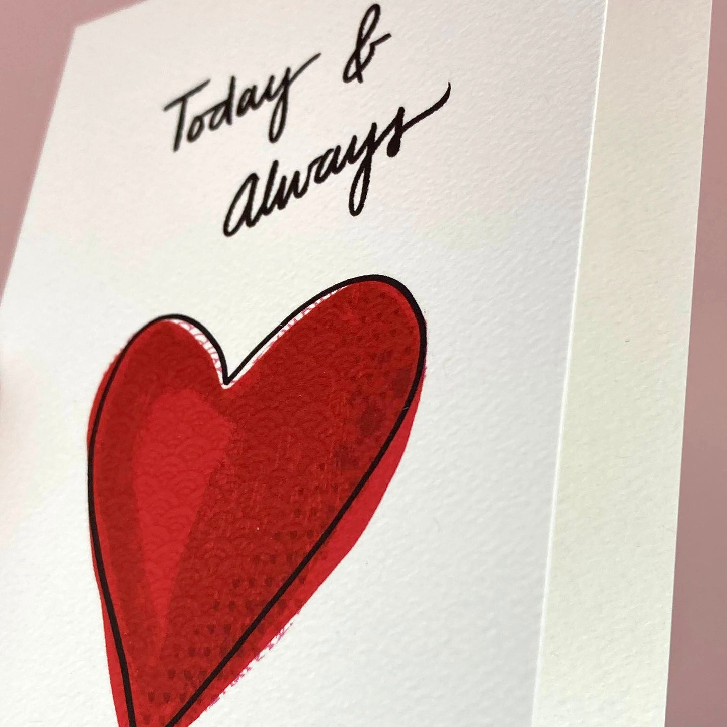 LOVE - Today & Always - Greeting Card for Anniversary, Valentine's Day, Eco-Friendly Notecards by Adriana Bergstrom (Adriprints)