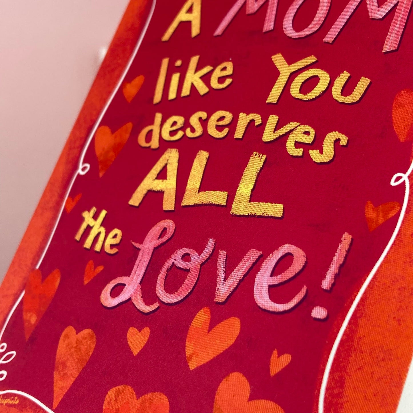 LOVE - Mom Deserves Love - Greeting Card for Mom, Sister, Grandma, Mom Friends, art by Adriana Bergstrom (Adriprints)