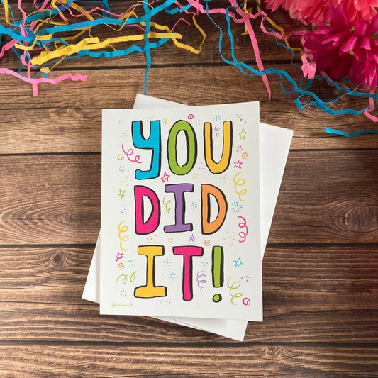 EVERYDAY - You Did It! Notecard - Happy Graduation, Congratulations, Accomplishment Notecard featuring Lettering by Adriana Bergstrom