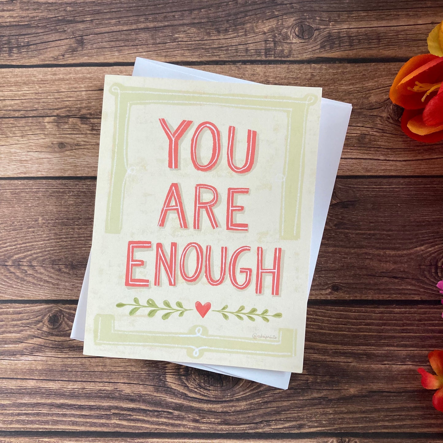 EVERYDAY - You Are Enough - Notecard featuring Lettering by Adriana Bergstrom